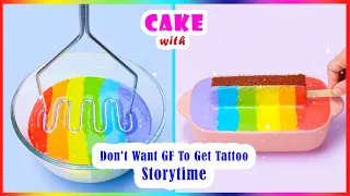 😰 Don't Want GF To Get Tattoo 🌈 Top 6+ Satisfying Rainbow Cake Tutorial Storytime