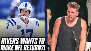 Pat McAfee Reacts: Philip Rivers Hasn't Ruled Out Return To The NFL