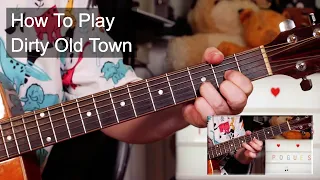 'Dirty Old Town' The Pogues Guitar Lesson