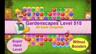 Gardenscapes Level 515 -[2020][No Boosters] solution of Level 515 on Gardenscapes [Super Hard Level]
