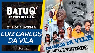Luiz Carlos da Vila em Homenagem ao vivo na BatuQ
