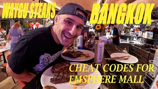 EAT like a KING- Cheat Codes At EMSPHERE mall in BANGKOK THAILAND BOGO Waygu Steaks (vlog)(4k)