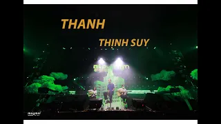 Thanh - Thịnh Suy | Live at Những Thành Phố Mơ Màng 2022