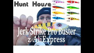 Jerk Strike Pro Buster z AliExpress / Hunthouse  /  Spinning w Irlandii