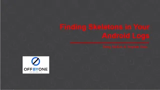 Finding Skeletons in Your Android Logs