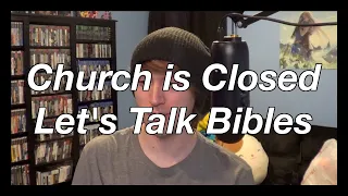 Church is closed again, let's talk about Bibles