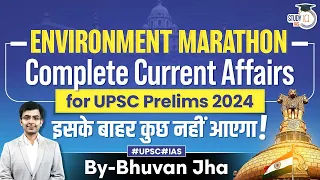 Complete Environment and Ecology Current Affairs Marathon | Govt Exams | StudyIQ IAS | By Bhuvan Jha