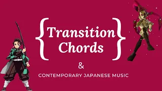 {Transition Chords} & Contemporary Japanese Music - [Kashiwa, Kondo, et. al.]