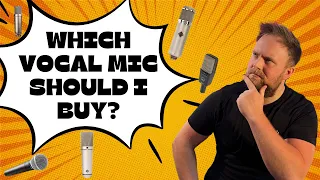 The Best Vocal Mic For Your Voice?.... Why this is a stupid question!