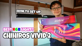 How To Set Up CHIHIROS RGB VIVID 2 - Best Lights for Planted Aquariums??