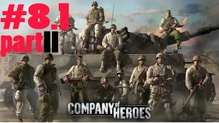 Company Of Heroes ▷ Сен Фромон #8.1