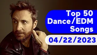 🇺🇸 TOP 50 DANCE/ELECTRONIC/EDM SONGS (APRIL 22, 2023) | BILLBOARD