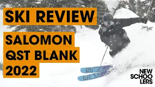 2022 Salomon QST Blank Ski Review - Newschoolers Ski Test