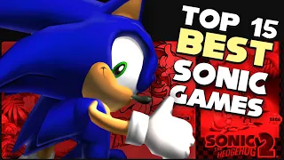 NO, THESE are the best Sonic Games EVER! (Top 15 Ranked)