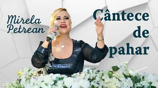 Mirela Petrean - Cântece de pahar (colaj)