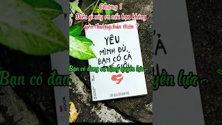 Sách nói: Yêu mình đủ bạn có cả thế giới (Chương 1)