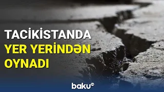 Tacikistanda ardıcıl zəlzələlər əhalini qorxuya saldı - BAKU TV