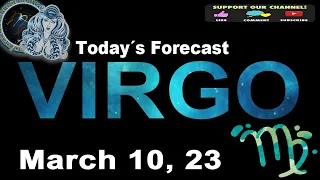 Daily Horoscope VIRGO March 10 2023