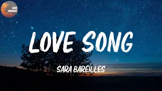 Sara Bareilles - Love Song | I'm not gonna write you a love song (Lyrics)
