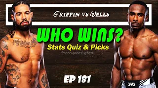 UFC Predictions & Stats Quiz: Max Griffin vs Jeremiah Wells | Fight Breakdown | EP 181
