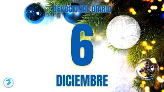 Devocional diario 6 de Diciembre (TcD)