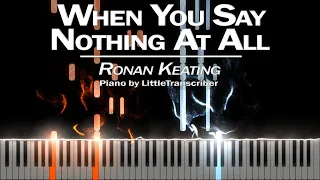 Ronan Keating - When You Say Nothing At All (Piano Cover) Tutorial by LittleTranscriber