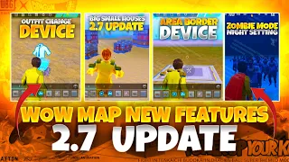Wow Map 2.7 Update features Explain | Wow Map Big Houses 2.7 Update | Wow New Devices Settings