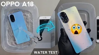 Oppo A18 Water Test 💦💧| Let's See If Oppo A18 is Waterproof Or Not?