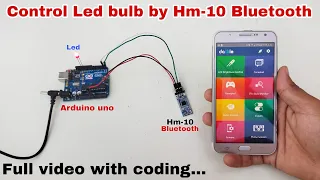 Control led bulb by Hm-10 Bluetooth module,hm-10 Bluetooth project,hm-10 Bluetooth tutorial video