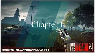 #1 | Into the Dead 2: Zombie Survival (Chapter 1) | GamerUnleash |  Game-play walkthrough