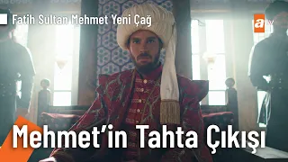 Fatih Sultan Mehmet tahta çıkıyor - Fatih Sultan Mehmet: Yeni Çağ