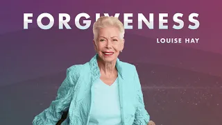 Louise Hay - Forgiveness - I Can Do It - Give Yourself Permission to Forgive | NO ADS IN VIDEO