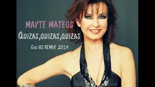 Mayte Mateos - Quizas,quizas,quizas Gus HS REMIX 2019 Baccara