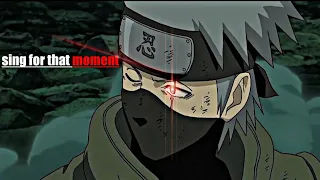 Kakashi hatake ❤️‍🔥- Sing for the moment「AMV/EDIT」[Quick]