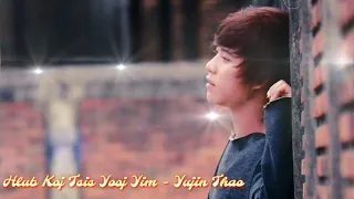 Hlub koj tsis yooj yim - Yujin Thao (cover)