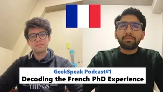 GeekSpeak Podcast Ep. 1: Decoding the French PhD Experience with Shahmeer Mohsin