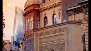 Hidden Cities Revealed: Baku. Azerbaijan - National Geographic channel #Baku #Azerbaijan