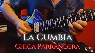 La Cumbia - Chica Parrandera (Guitar Cover)