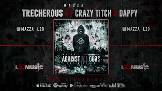 Mazza L20 ft Crazy Titch & Dappy  - Treacherous (visualiser) Against All Odds | The Mixtape |