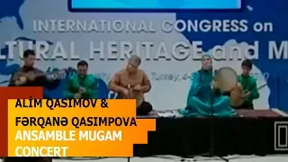 Alim Qasımov ansamblı — Konsert | UNESCO İnternational Congress on Cultural Heritage and Music