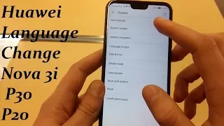 How To Change Language On Any Huawei SmartPhones / Language Setting / Nova 3i / P20 / Y9