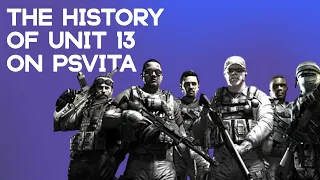 The History of Unit 13 on PS Vita