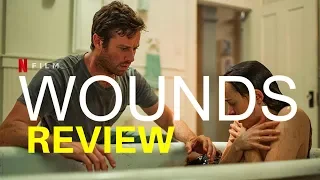 Wounds Netflix Original Movie Review