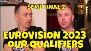 EUROVISION 2023 - SEMI FINAL 2 - OUR QUALIFIERS