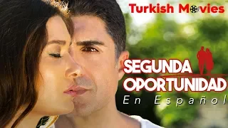 Segunda Oportunidad (Español Subtítulos) Pelicula İkinci Şans