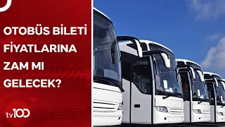 Bayramda Otobüs Bileti Fiyatları Ne Kadar Olacak?  | TV100 Haber