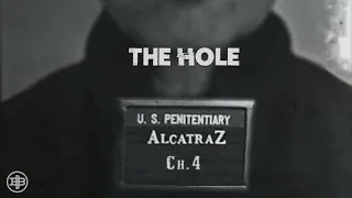 INFAMOUS AMERICA | Alcatraz Ep4: “The Hole”