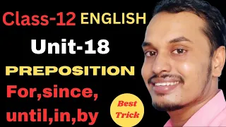 Preposition | Unit-18 | Class-12 English Online Tuition by Shyam Sir