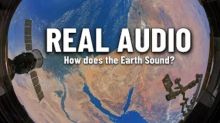 This Is What the Earth Sounds Like From Space! (Very Creepy!)