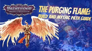 Pathfinder: Wrath of the Righteous - The Purging Flame Build and Mythic Path Guide